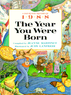 The Year You Were Born, 1988