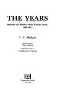 The Years: Memoirs of a Member of the Russian Duma, 1906-1917