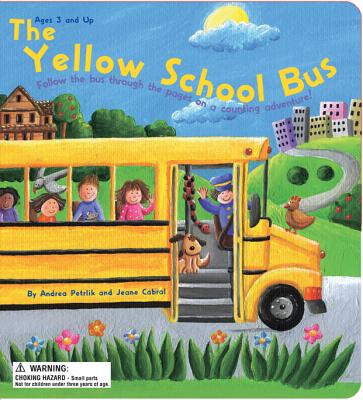 The Yellow School Bus - Petrlik, Andrea, and Cabral, Jeane