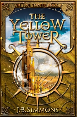 The Yellow Tower - Simmons, J B