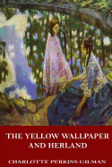The Yellow Wallpaper and Herland