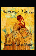 The Yellow Wallpaper Illustrated