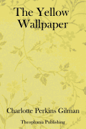 The Yellow Wallpaper