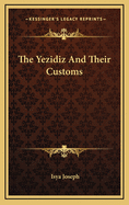 The Yezidiz and Their Customs