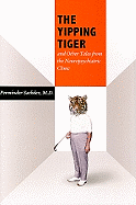 The Yipping Tiger: And Other Tales from the Neuropsychiatric Clinic