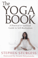 The Yoga Book: A Practical Guide to Self-Realization