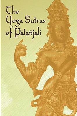 The Yoga Sutras of Patanjali - Patajali, and Woods, James Haughton (Translated by)