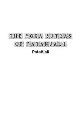 The Yoga Sutras of Patanjali - Patajali