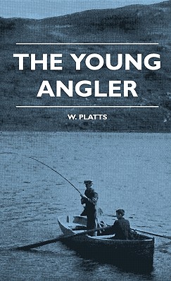 The Young Angler - Platts, W