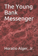 The Young Bank Messenger