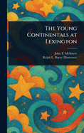 The Young Continentals at Lexington