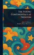 The Young Continentals at Trenton