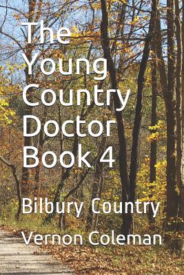 The Young Country Doctor Book 4: Bilbury Country - Coleman, Vernon