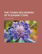 The young deliverers of Pleasant Cove