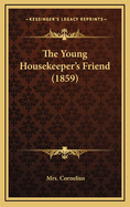 The Young Housekeeper's Friend (1859)