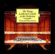 The Young Lutheran's Guide to the Orchestra: A Special Benefit Performance