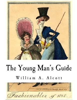 The Young Man's Guide - Alcott, William a