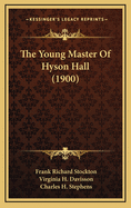 The Young Master of Hyson Hall (1900)