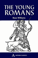 The Young Romans - Williams, Rose