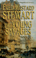 The Young Savages - Stewart, Fred Mustard