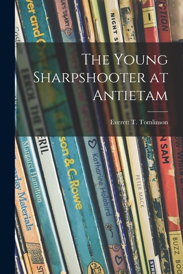 The Young Sharpshooter at Antietam - Tomlinson, Everett T (Everett Titswo (Creator)