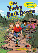 The Yucky Duck Rescue: A Mystery about Pollution