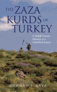 The Zaza Kurds of Turkey: A Middle Eastern Minority in a Globalised Society