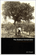 The Zealous Conservator: A Life of Charles Lane Poole
