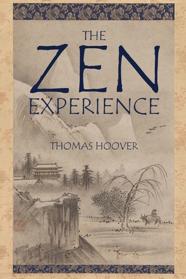 The Zen Experience - Hoover, Thomas