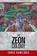 The Zeon Colony: The Sequel to Alternate Realities