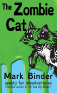 The Zombie Cat - Dyslexie Font Edition: Spooky Fun Misadventures