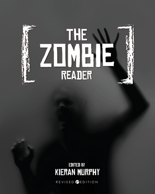 The Zombie Reader - Murphy, Kieran (Editor)