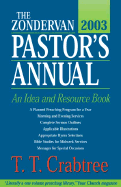 The Zondervan 2003 Pastor's Annual: An Idea and Resource Book