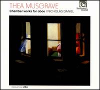 Thea Musgrave: Chamber Works for Oboe - Emer McDonough (flute); Huw Watkins (piano); James Turnbull (oboe); Joy Farrall (clarinet); Levon Chilingirian (violin);...