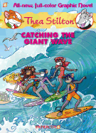 Thea Stilton Graphic Novels #4: Catching the Giant Wave