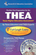 Thea W/ Cd (Rea)-the Best Test Prep for the Texas Higher Education Assessment (Test Preps)