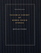 Theaster Gates: Facsimile Cabinet of Women Origin Stories: Reflections