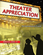 Theater Appreciation: An Introductory Guide for College Students