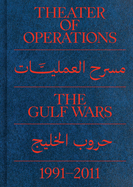 Theater of Operations: The Gulf Wars 1991-2011