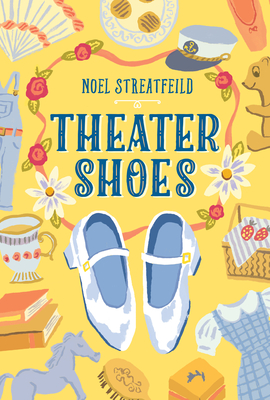 Theater Shoes - Streatfeild, Noel