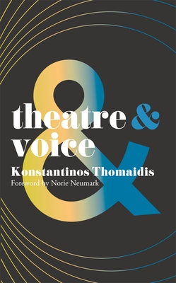 Theatre and Voice - Thomaidis, Konstantinos