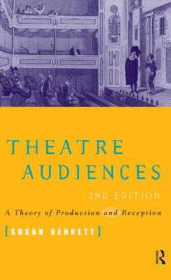 Theatre Audiences - Bennett, Susan