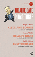 Theatre Cafe Plays Three