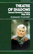 Theatre of Shadows: Beckett's Drama