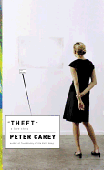 Theft: A Love Story - Carey, Peter Stafford