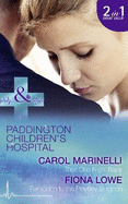 Their One Night Baby: Their One Night Baby (Paddington Children's Hospital, Book 1) / Forbidden to the Playboy Surgeon (Paddington Children's Hospital, Book 2)