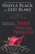 Their Virgin Princess: Masters of M?nage, Book 4