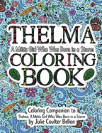 Thelma A M?tis Girl Who Was Born in a Storm Coloring Book: A Coloring Companion to Thelma A M?tis Girl Who Was Born in a Storm