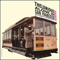 Thelonious Alone in San Francisco - Thelonious Monk