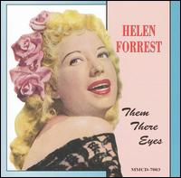 Them There Eyes - Helen Forrest